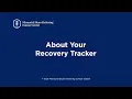 About Your Recovery Tracker