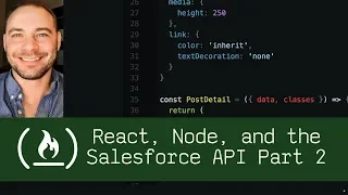 React Node and the Salesforce API Part 2 P5D93 - Live Coding with Jesse