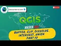 Buffer Clip Dissolve Intersect Union QGIS Tools Part 10