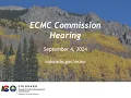 ECMC Commission Hearing - September 4 2024