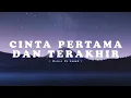 Download Lagu Cinta Pertama dan Terakhir - Mawar De Jongh | Lirik