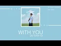 Download Lagu [THAI SUB/PINYIN] With You - 杜天宇 (du tianyu)