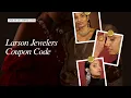 80 OFF Larson Jewelers Promo Code Deals 30 Off Storewide - a2zdiscountcode