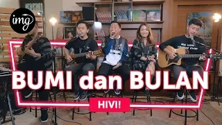 Download BUMI DAN BULAN (LIVE PERFORM) - HiVi! MP3