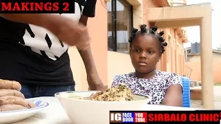 sirbalo clinic making 2 errors nigerian comedy 