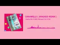 Uzielito Mix - Caramelo feat. B&B, Michael G & DJ Esli (JANGVEO Remix)