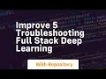 Improve 5 troubleshooting full stack deep learning