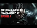 Download Lagu What if Superman Landed in Warhammer 40K? - Episode 9 | Warhammer 40k X DC Comics