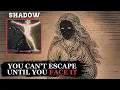 Shadow Work How It Lets You Control Reality