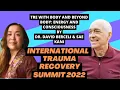 International Trauma Recovery Summit Pakistan - Pt 4 TRE with body and beyond