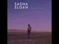 Download Lagu SASHA SLOAN - 'Dancing with your Ghost' [Empty Stadium effect]