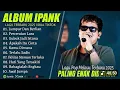 Download Lagu LUMPUR DAN BERLIAN – IPANK FULL ALBUM TERBAIK (LIRIK) PERCERAIAN LARA – LAGU POP MELAYU TERBARU 2025