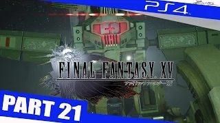 Final Fantasy 15 Gameplay Walkthrough Part 21 1080p HD PS4 Final Fantasy XV Walkthrough Gameplay 