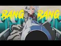 Lagu K'NAAN- Bang Bang ft. Adam Levine [AMV]-BADASS WAIFUS