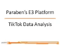 E3 Forensic Platform Processing TikTok Data