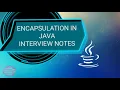 Encapsulation in Java Java interview questions Basic OOPS concepts