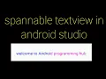 Spannable Textview in Android Studio Spannable TextView In Android Studio in Hindi