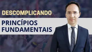 Descomplicando os princípios fundamentais