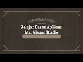 Belajar Dasar diAplikasi Ms Visual Studio Basic - Pemrograman Visual