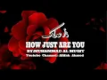 Download Lagu (Eng. Subs) HOW JUST ARE YOU : MUHAMMAD AL MUQIT ما أعدلك  : محمد المقيط 2019