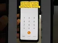 1 Secret code For testing all Touchscreen Speakers Sensors