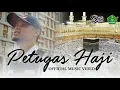 Download Lagu LAGU PETUGAS HAJI Official Music Video