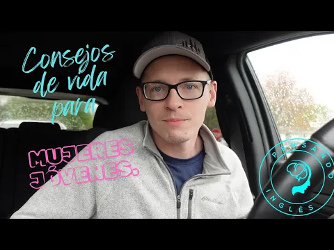 Improve your English with Valuable Life Lessons,Input comprensible Nivel Intermedio ADVICE FOR WOMEN