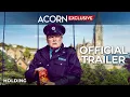 Acorn TV Exclusive Holding Trailer