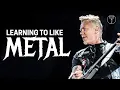 Download Lagu Learning to Like Metal