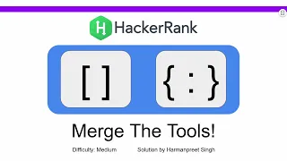 The Secret to Solving Hackerrank Merge the Tools