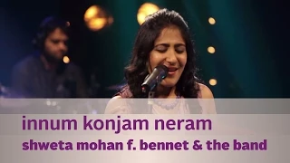 innum konjam neram shweta mohan f bennet u0026 the band music mojo kappa tv