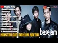 Download Lagu Base Jam Full Album Terbaik || Lagu Hits Tahun 90an Indonesia [Bukan Pujangga] Nostalgia