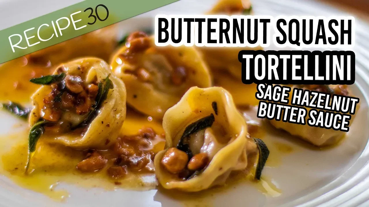 Tortellini made from scratch with a sage and hazelnut butter sauce