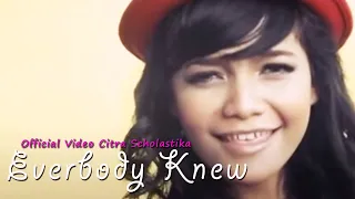 Download Citra Scholastika - Everybody Knew [Official Music Video Clip] MP3
