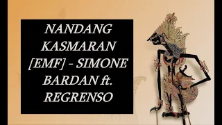 Download NANDANG KASMARAN [EMF] - SIMONE BARDAN ft. REGRENSO MP3