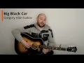 Big Black Car - Gregory Alan Isakov - Guitar Lesson Tutorial