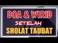 Download Lagu Doa dan Dzikir (Amalan \u0026 Wirid) Setelah Sholat Sunnah Taubat Nasuha