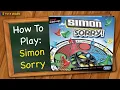 How to play Simon Sorry