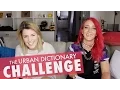 URBAN DICTIONARY CHALLENGE w JENNA MARBLES Grace Helbig