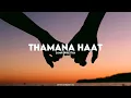 Thamana Haat by Samir Shrestha | English and Romanized Lyrics