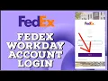 How to Login Fedex Workday Account Fedex Workday Login 2024