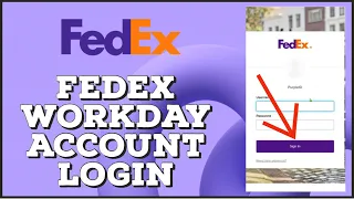 How to Login Fedex Workday Account Fedex Workday Login 2024