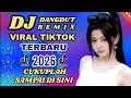 Lagu Dj dangdut remix viral tiktok 🔥 terbaru 2026 cukuplah sampai di sini  - cocok untuk menemani mu