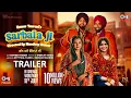 Download Lagu Sarbala Ji - Trailer | Gippy, Ammy, Sargun, Nimrat | Kumar Taurani | Mandeep K |In Cinemas 18th July