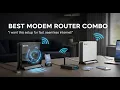 TOP 5 Best Modem Router Combo 2026 Modem Router Combo For Gaming And Streaming