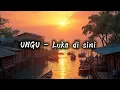 Download Lagu Ungu - Luka di sini - Lirik Original 🎶