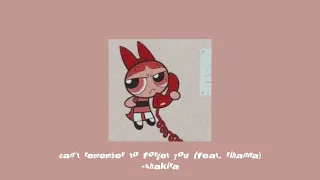 Can T Remember To Forget You Feat Rihanna Shakira Sped Up Reverb 