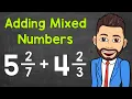 Adding Mixed Numbers A Step-By-Step Review How to Add Mixed Numbers with Unlike Denominators