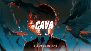 Abdeelgha4 CAVA Slowed Reverb 