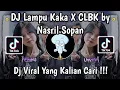 Download Lagu DJ LAMPU KAKA X CLBK | CLBK X LAMPU KAKA PLAT KT BY NASRIL SOPAN VIRAL TIKTOK TERBARU 2025 !
